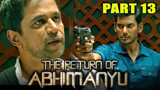 द रीटर्न ऑफ़ अभिमन्यु - The Return Of Abhimanyu Full Movie | (Part 13 of 15) | Vishal, Samantha