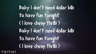 Sia   Cheap Thrills  Lyrics Come on, come on, turn the radio on