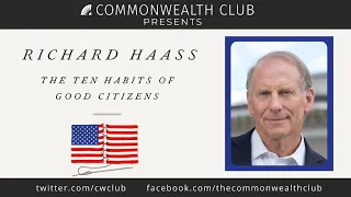 Richard Haass: The Ten Habits of Good Citizens