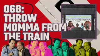 068: Throw Momma from the Train (1987)