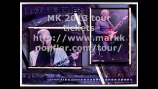 MARK KNOPFLER TOUR 2013