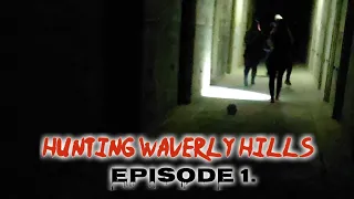 Waverly Hills Sanatorium Haunting