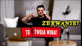 NAJGORSZY PORADNIK PO ZERWANIU