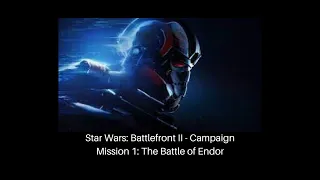 Star Wars: Battlefront II - Campaign - Mission 1: The Battle of Endor (No Commentary)