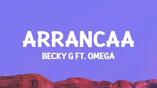 Becky G - Arranca (Letra) ft. Omega