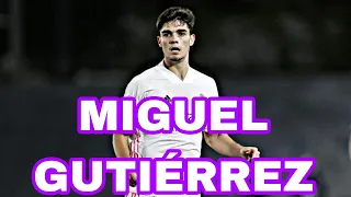 📢MIGUEL GUTIÉRREZ REAL MADRID 2021  El futuro lateral izquierdo viene de "La Fábrica"💯