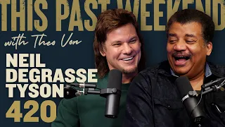 Neil deGrasse Tyson | This Past Weekend w/ Theo Von #420