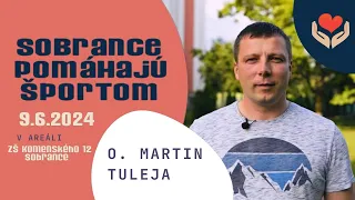 o. Martin Tuleja - POĎME SPOLU NAPLNIŤ TENTO DEŇ POMOCI