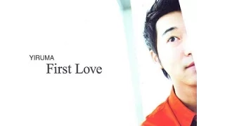 The Best Of YIRUMA "First Love" Piano