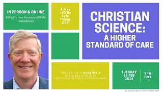 CHRISTIAN SCIENCE A high standard of care