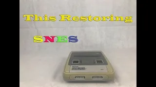 SNES Restore HD (Yelowing removing and cleaning)