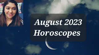 August 2023 Horoscopes: Insights for 12 Signs, Venus retrograde in Cancer