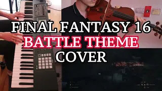 Final Fantasy XVI OST - Battle Theme Cover (Violin Piano)