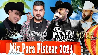 Regional Mexicana 🤠 Pancho Barraza,Carin Leon,El Yaki,El Mimoso 🎸 Puras Pa Pistear🎶Popurri Ranchero🍻