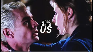 ► Buffy & Spike | What About Us ?