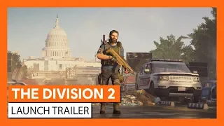 OFFICIAL THE DIVISION 2 - LAUNCH TRAILER