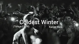 Kanye West - Coldest Winter (Türkçe Çeviri)