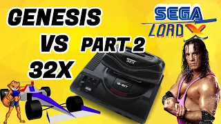 The Sega Genesis vs The Sega 32X - Part 2