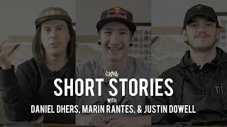 Short Stories with Daniel Dhers, Marin Rantes, and Justin Dowell