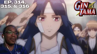 Farewell... | Gintama: Episode 314, 315, and 316 [REACTION + DISCUSSION]