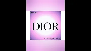 Dior Remix - Егор Шип (Cover by STAS.V)🤍✨