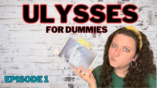 Ulysses For Dummies - Episode 1 - Telemachus