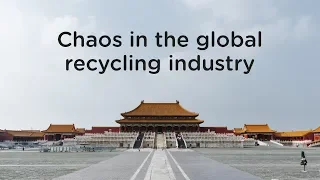 Is China Destroying the Recycling Industry?