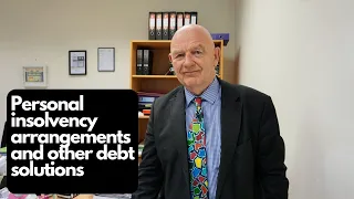 Personal insolvency arrangements (PIA) and other debt solutions