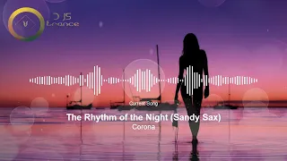 Corona  The Rhythm of the Night  Sandy Sax  Edit