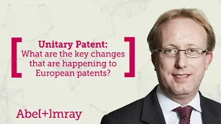 What are the key changes that are happening to European patents? - Unitary Patent