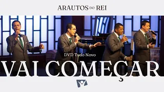 @ArautosdoReiOficial -  VAI COMEÇAR | DVD TUDO NOVO