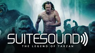 The Legend of Tarzan - Ultimate Soundtrack Suite