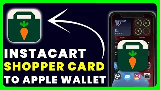 How to Add Instacart Shopper Card to Apple Wallet