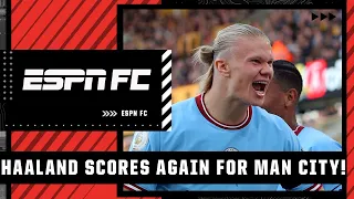 Wolves vs. Man City REACTION: Erling Haaland is making a ‘MOCKERY’ of the Premier League! | ESPN FC