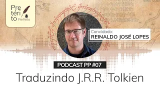 Traduzindo J.R.R. Tolkien com Reinaldo José Lopes, tradutor de O Silmarillion e O Hobbit