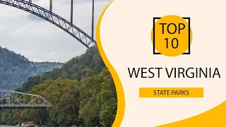 Top 10 Best State Parks to Visit in West Virginia | USA - English