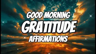 Morning Affirmations for Gratitude | Start Your Day Right🌅🙏