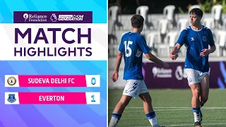 Highlights - Sudeva Delhi FC 0-1 Everton FC | PL Next Generation Cup 2023