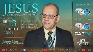 JESUS E A TRANSIÇÃO PLANETÁRIA - LIVE com Jorge Elarrat (RO)