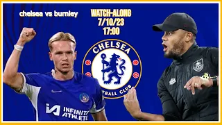 CHELSEA VS BURNLEY| ΒΛΕΠΟΥΜΕ ΠΑΡΕΑ LIVE! | WATCH-ALONG STREAM