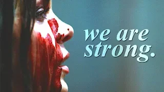 The 100 | We Are Strong.