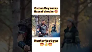 Osman Bey rocks Hasraf shocks 🤩 hunter tor dya 👌 episode 157 #viral #trending #shorts #short #video
