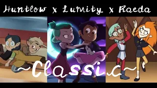 Classic • Huntlow x Lumity x Raeda AMV • The Owl House AMV #savetheowlhouse