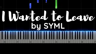 I Wanted to Leave - by SYML - SeeMusic Piano Tutorial - bestpianocla6  #piano #pianotutorial