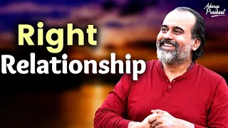 Right relationship || Acharya Prashant