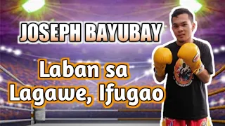 Joseph Bayubay vs. Evander Dogwe | 4 rds 109 lbs | Lagawe, Ifugao