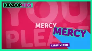 KIDZ BOP Kids - Mercy (Official Lyric Video) [KIDZ BOP 35] #ReadAlong