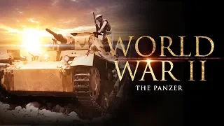 World War II: The Panzer - Full Documentary