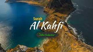 Surah Al Kahfi Ayat 1-10 - Salim Bahanan | سورة الكهف