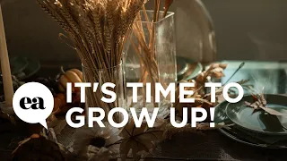 It's Time to Grow Up! | Joyce Meyer